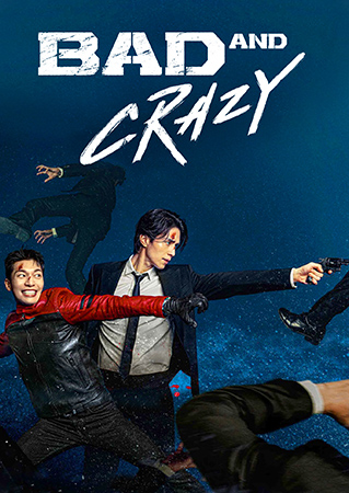ดูหนัง Bad And Crazy 2021